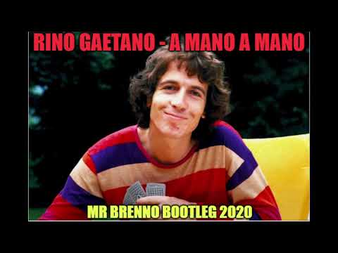 Rino Gaetano - A mano a mano ( Mr Brenno Bootleg 2020 )