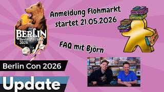 Flohmarkt Anmeldung startet am 21.05.26 - FAQ mit Björn - Berlin Con Update