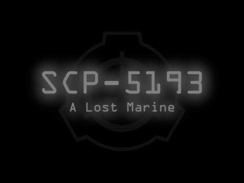 SCP-5193 - A Lost Marine