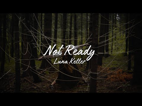 Not Ready - Luna Keller