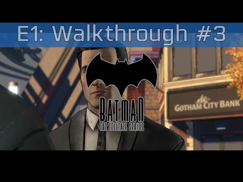 Batman: The Telltale Series - Episode 1: Realm of Shadows Walkthrough Part #3 [HD 1080P/60FPS]