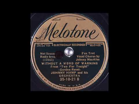 Johnny Hamp & his orchestra - Without a Word of Warning (1935)
