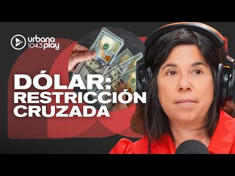 NUEVA RESTRICCIÓN CAMBIARIA: compradores de dólar oficial no podrán operar con los financieros