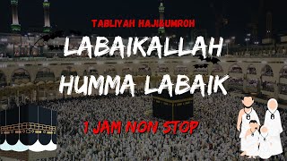 Download lagu Labaikallah Humma Labaik Merdu (Tabliyah Haji&Umrah) mp3