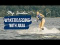 My Freedom Experience: Wakeboarding with Julia