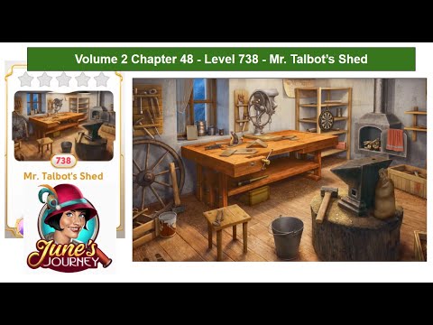 June's Journey - Vol 2 - Chapter 48 - Level 738 - Mr. Talbot's Shed - Complete Gameplay, in order)