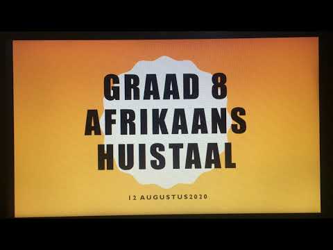 AFRIKAANS GRAAD 8: 12 Augustus 2020 - periode 1 (12081)