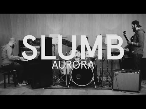 SLUMB - Aurora ( Live Session )