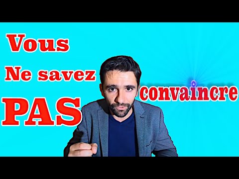 Comment convaincre: la base
