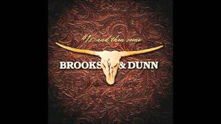 Brooks and Dunn - You&#39;re Gonna Miss Me When I&#39;m Gone