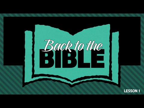 Back to the Bible: Lesson 1