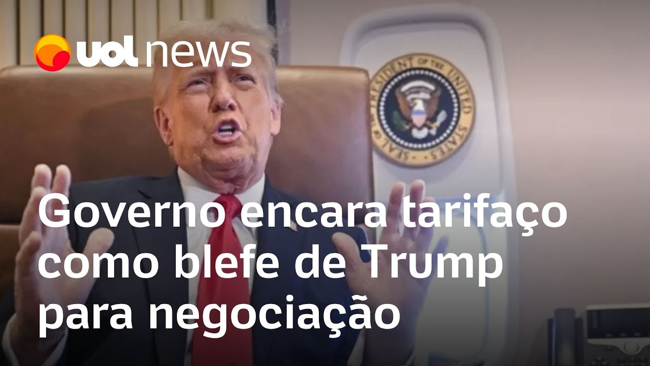 'Tarifaço' de Trump é visto pelo governo brasileiro como blefe para negociar