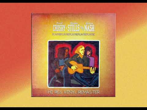 Crosby Stills and Nash - Marrakesh Express - HiRes Vinyl Remaster