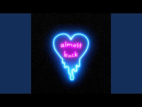 Almost Back