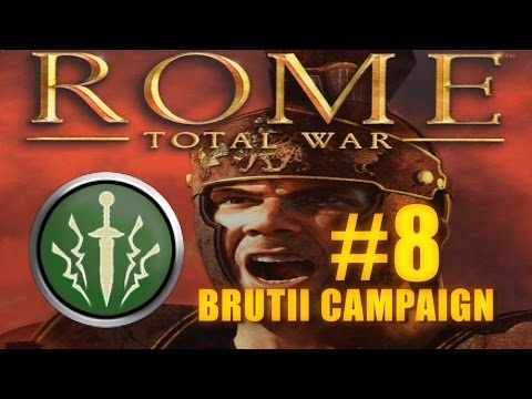 BRUTII ROMAN CAMPAIGN - Rome Total War #8