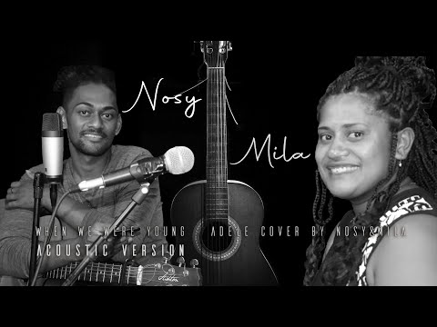 Nosy & Mila - When We Were Young (Adele Cover)