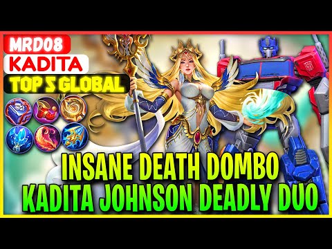 Insane Death Dombo, Kadita Johnson Deadly Duo - Top 5 Global Kadita MRD08 - Mobile Legends Gameplay