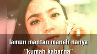 Download lagu Story wa, sunda kabar mantan mp3 Download lagu Story wa, sunda kabar mantan mp3