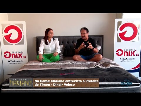 Dinair Veloso, Prefeita de Timon (MA) participa do Na Cama com Mariano 03 12 2022