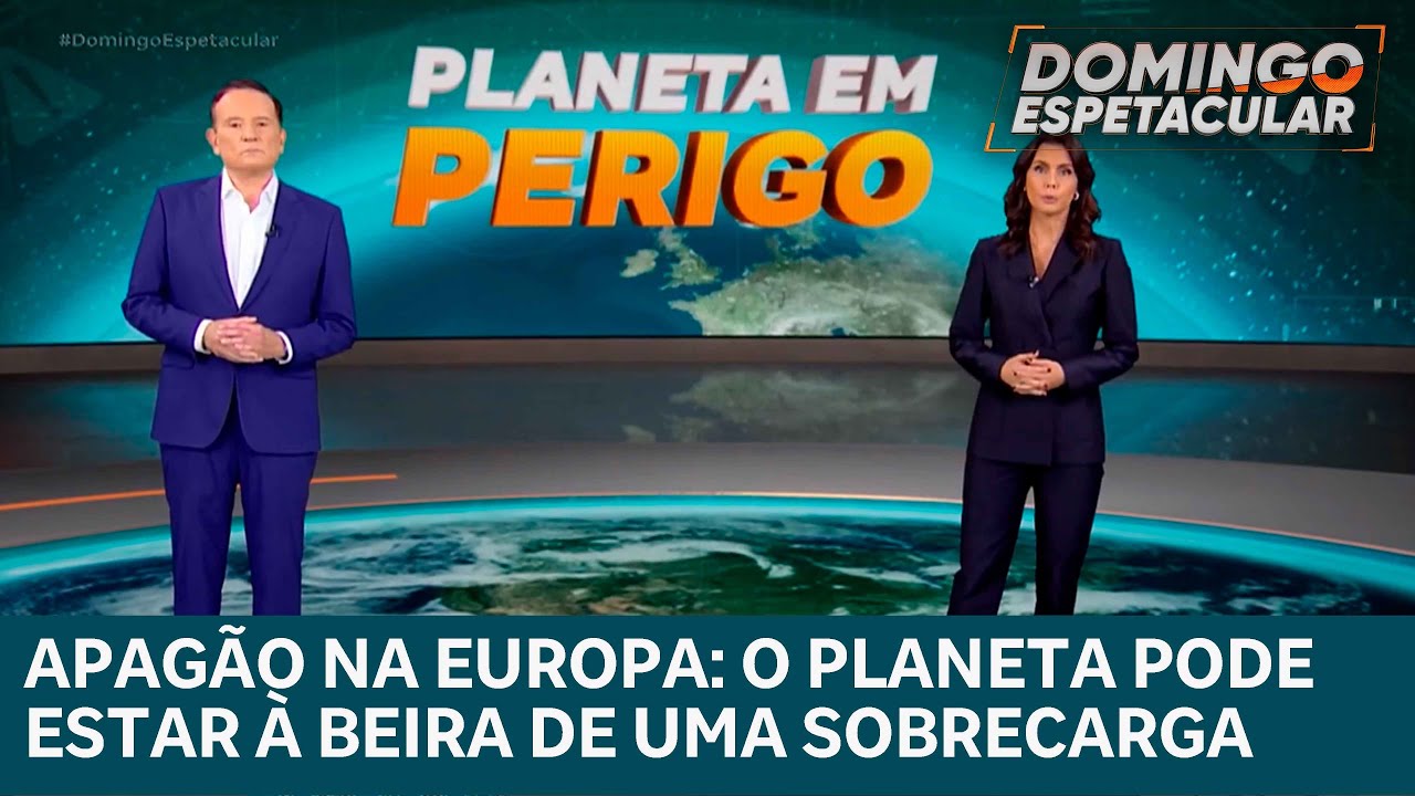 Planeta em Perigo: Apagão na Europa mostra que mundo pode estar à beira de uma sobrecarga