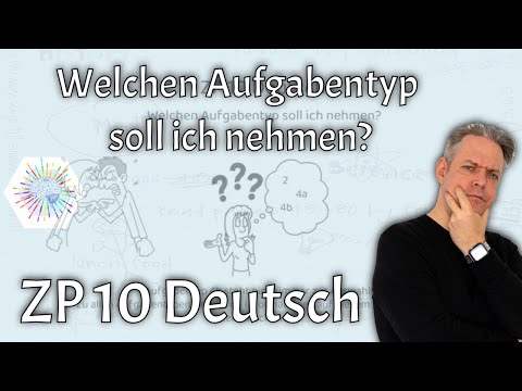 ZP 10 Deutsch - Welcher Aufgabentyp ist leichter? 2, 4b, 4a? Welchen soll ich nehmen?!