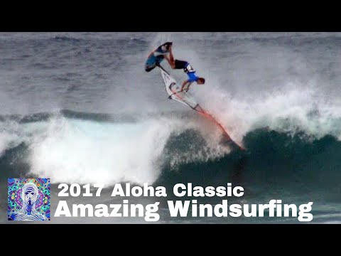 Amazing Windsurfing - Highlights from 2017 Aloha Classic