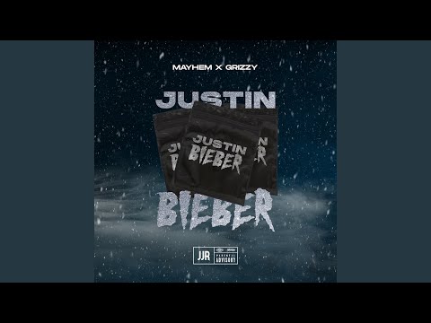 Justin Bieber (feat. Grizzy)
