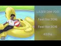 LAZER DIM 700 Feel Like 2016 432hz