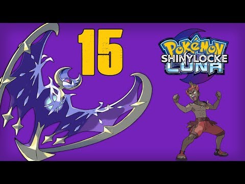 Pokemon Luna Shinylocke Ep.15 // La prueba de Kiawe