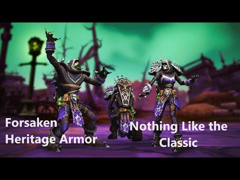 Nothing Like the Classic - World of Warcraft - Forsaken/ Undead Heritage Armor Quest 10.1.7