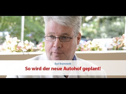 Bad Bramstedt | So wird der neue Autohof geplant!