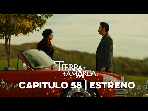 Tierra Amarga - Estreno 58