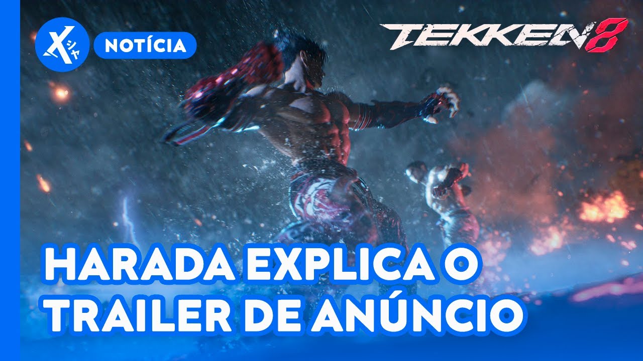 Trailer de anúncio explicado pelo Harada + análise - Tekken 8 State of Play
