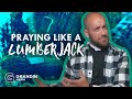 Lumberjack Games & REAL Prayer