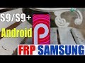 How To Bypass FRP Samsung Galaxy S9 S9 Android 8 9