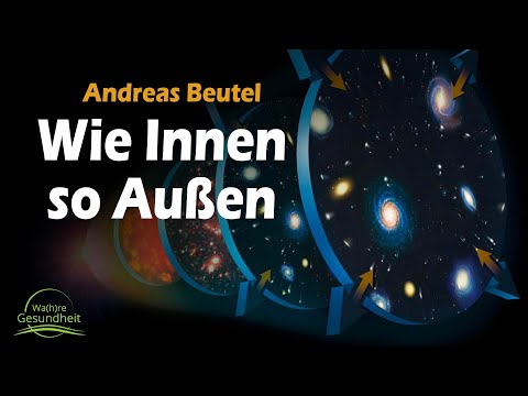 Wie innen so außen - Heilige Geometrie und gesunder Mensch - Andreas Beutel