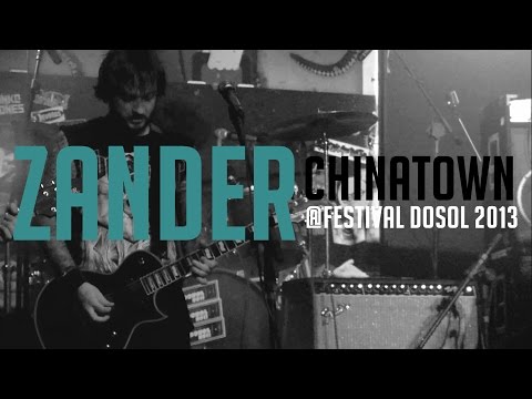 Zander - Chinatown @Festival DoSol 2013