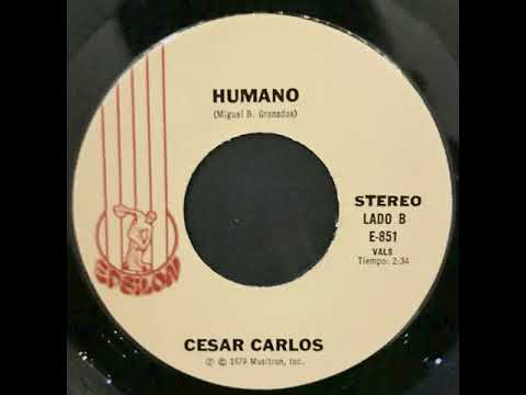Cesar Carlos - Humano - Private Killer Latin Funk Soul 45 1979 Epsilon