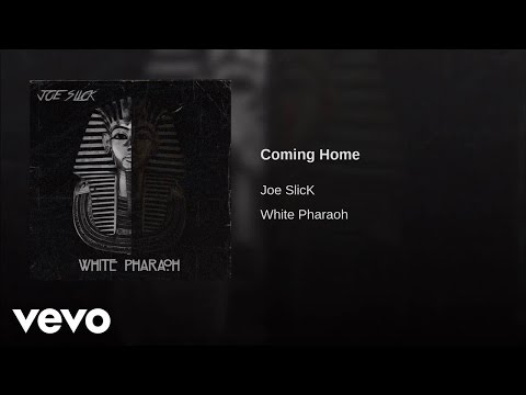 Joe SlicK - Coming Home