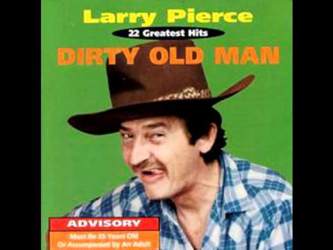 Larry Pierce- Shes A Nymphomaniac
