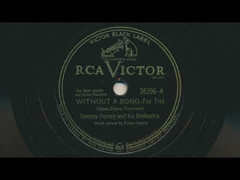 1941 TOMMY DORSEY Without A Song FRANK SINATRA vocals - 78 RPM Record