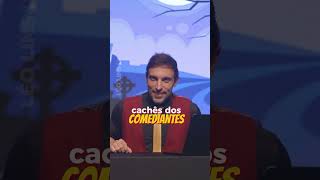 CACHÊS DOS COMEDIANTES