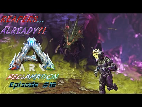 Reapers ALREADY?! ARK: Reclamation's "From Beach Bob to Max Ascension" (Aberration: E16)