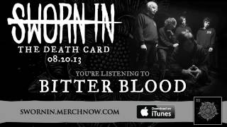 Sworn In - Bitter Blood *The Death Card - Album Stream*