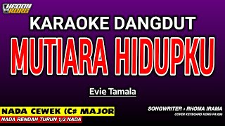Download lagu MUTIARA HIDUPKU - KARAOKE DANGDUT | EVIE TAMALA mp3 Download lagu MUTIARA HIDUPKU - KARAOKE DANGDUT | EVIE TAMALA mp3