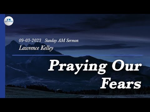 Praying Our Fears