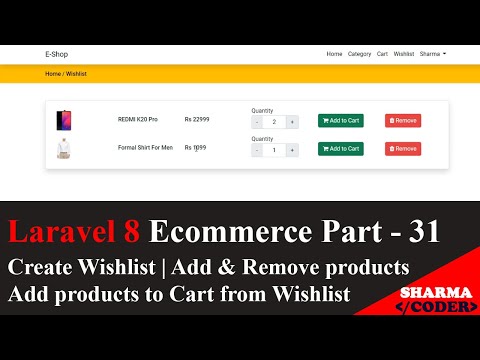Laravel 8 Ecom Part 31 Add products to Wishlist | Add to cart and remove items from wishlist