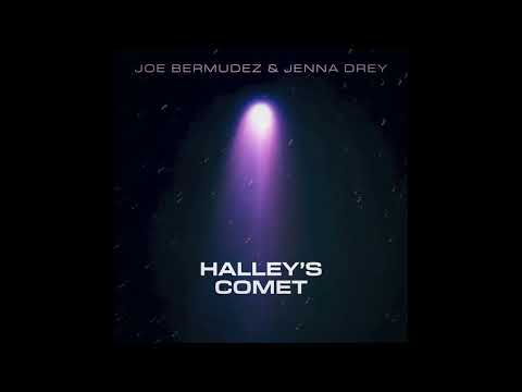 Joe Bermudez & Jenna Drey - Halley's Comet