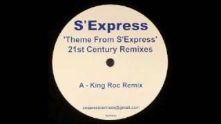 S'EXPRESS - Theme From S'Express (King Roc Remix)