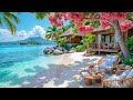 ️Summer Morning Coffee By The Beach Cafe Relaxing Jazz Ocean View For Calm Focus Chill Study